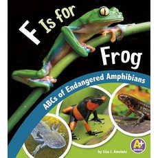 F Is for Frog: ABCs of Endangered Amphibians Hardcover, Capstone Press