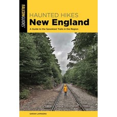 (영문도서)Haunted Hikes New England: A Guide to the Spookiest Trails in the Region Paperback, Falcon Press Publishing, English, 9781493087501