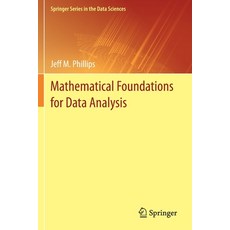 (영문도서) Mathematical Foundations for Data Analysis Paperback, Springer, English, 9783030623432