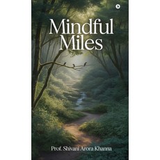 (영문도서)Mindful Miles Hardcover, Notion Press, English, 9798902076605