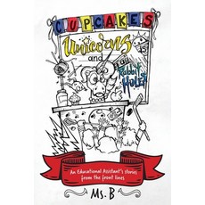 (英文圖書)Cupcakes Unicorns and Rabbit Holes: An Educational Assistant's stories from th... 平裝版, FriesenPress, 英文