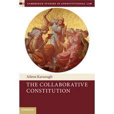 (영문도서) The Collaborative Constitution Paperback, Cambridge University Press, English, 9781108717533