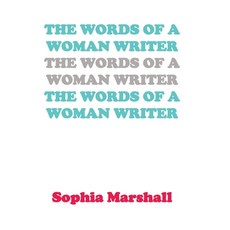 (영문도서) The Words of a Woman Writer Paperback, Independently Published, English, 9798352189153