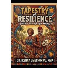 (英文圖書)Tapestry of Resilience: A Journey Through Igbo Strength 平裝版, Independently Published, 英文