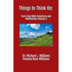 [2] Things to Think On: Every Day Bible Devotions and Meditations - Volume 2 [paperback]