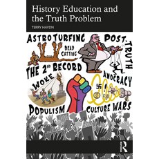 (영문도서)History Education and the Truth Problem Paperback, English, 9780367553128 English, 9780367553128