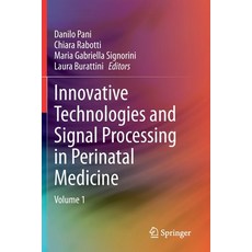 (영문도서) Innovative Technologies and Signal Processing in Perinatal Medicine: Volume 1 Paperback, Springer, English, 9783030544058