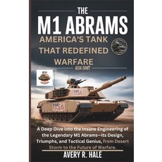 (英文圖書)The M1 Abrams: America's Tank That Redefined Warfare: A Deep Dive into the Insan... 平裝版, Independently Published, 英文