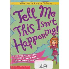 Tell Me This Isn't Happening, Scholastic