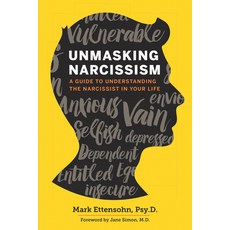 (영문도서) Unmasking Narcissism: A Guide to Understanding the Narcissist in Your Life Paperback, Callisto, English, 9781623156428