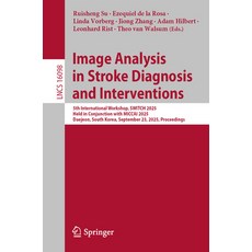 (外文書)Image Analysis in Stroke Diagnosis and Interventions: 5th International Workshop ... Paperback, Springer, English