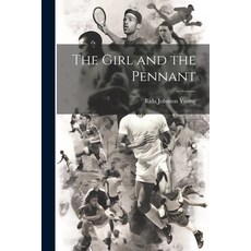 (영문도서) The Girl and the Pennant Paperback, Legare Street Press, English, 9781022757004