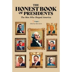 (영문도서)The Honest Book of Presidents: The Men Who Shaped America Hardcover, Broadside Books, English, 9780063430273