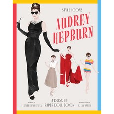 (영문도서)Style Icons: Audrey Hepburn: A Dress-Up Paper Doll Book Paperback, Smith Street Books, English, 9781923239807 Smith Street Books, English, 9781923239807