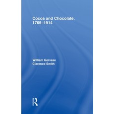 (영문도서)Cocoa and Chocolate 1765-1914 Hardcover, Routledge, English, 9780415215763