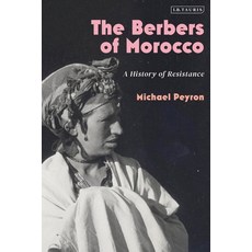 The Berbers of Morocco: A History of Resistance Paperback, I. B. Tauris & Company, English, 9780755639359