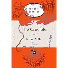 (영문도서) The Crucible: (Penguin Orange Collection) Paperback, Penguin Group, English, 9780143129479