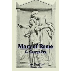 (영문도서) Mary of Rome Paperback, Independently Published, English, 9798352563397