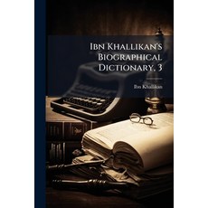 (영문도서)Ibn Khallikan's Biographical Dictionary 3 Paperback, Nabu Press, English, 9781175862020