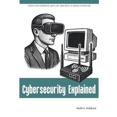 (英文圖書)Cybersecurity Explained 平裝版, Anders Askasen, 英文