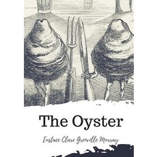 (영문도서) The Oyster Paperback, Createspace Independent Pub..., English, 9781719548038