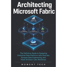 (英文圖書)Architecting Microsoft Fabric: The Definitive Guide to Designing Enterprise Data... 平裝版, Independently Published, English, Paperback