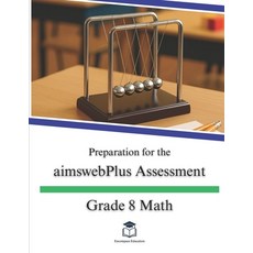 (영문도서)Preparation for the aimswebPlus Assessment - Grade 8 Math Paperback, Independently Published, English, 9798262652662