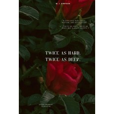 (영문도서) Twice As Hard. Twice As Deep.: A Love Worth Fighting For Paperback, Independently Published, English, 9798312363159