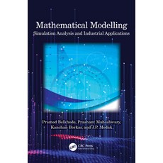 (영문도서) Mathematical Modelling: Simulation Analysis and Industrial Applications Paperback, CRC Press, English, 9781032332017