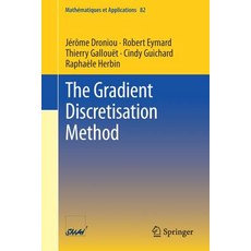 (영문도서) The Gradient Discretisation Method Paperback, Springer, English, 9783319790411
