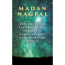 (영문도서)New Emerging Technologies/Practical Applications/Our Changing World Paperback, Fulton Books, English, 9798894279688