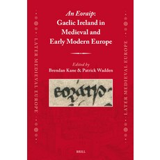 (英文圖書)An Eoraip: Gaelic Ireland in Medieval and Early Modern Europe 精裝版, Brill, English, Hardcover