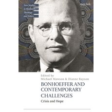 (英文圖書)Bonhoeffer and Contemporary Challenges: Crisis and Hope 精裝版, T&T Clark, 英文
