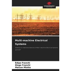 (英文圖書)Multi-machine Electrical Systems 平裝版, Our Knowledge Publishing, 英文