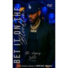 (영문도서)Bet It On The Bloodline: A BBW Surrogacy Romance: The Legacy Will Paperback, Independently Published, English, 9798265646149