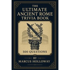 (英文圖書)The Ultimate Ancient Rome Trivia Book: 500 Questions on Caesars Legions Gladia... 平裝版, Independently Published, English, Paperback
