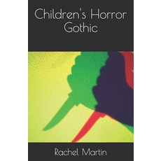 (영문도서)Children's Horror Gothic Paperback, Independently Published, English, 9798266374522