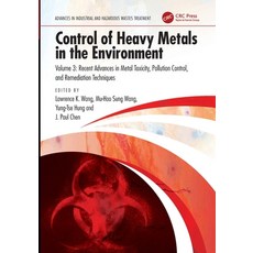 (영문도서)Control of Heavy Metals in the Environment: Recent Advances in Metal Toxicity P... Paperback, CRC Press, English, 9781032891859