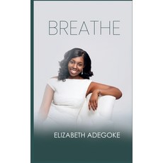 (영문도서)Breathe Hardcover, Quiet Strength Press, English, 9798868939839