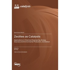 (영문도서)Zeolites as Catalysts: Applications in Chemical Engineering Energy Sources and... Hardcover, Mdpi AG, English, 9783725855919