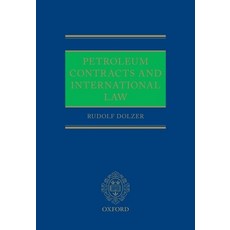 (영문도서) Petroleum Contracts and International Law Hardcover, Oxford University Press, USA, English, 9780198715979