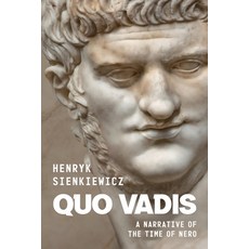 (英文圖書)Quo Vadis by Henryk Sienkiewicz: A Narrative of the Time of Nero 平裝版, Glagoslav Publications B.V., 英文