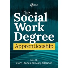 (영문도서) The Social Work Degree Apprenticeship Paperback, Critical Publishing, English, 9781914171710