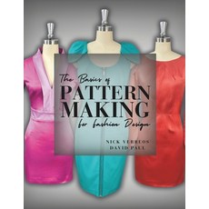 (영문도서)The Basics of Patternmaking for Fashion Design Paperback, Nikolaki, Inc., English, 9780999454350