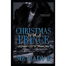 (영문도서)Christmas With A Prince: A Gangster's BBW Obsession Novella Paperback, Independently Published, English, 9798309164028