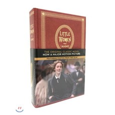 Little Women: The Original Classic Novel Featuring Photos from the Film! : The Original..., Harry N. Abrams