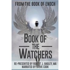(영문도서) From The Book of Enoch: Book of the Watchers Paperback, Createspace Independent Pub..., English, 9781977542632