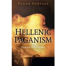 Pagan Portals - Hellenic Paganism Paperback, Moon Books