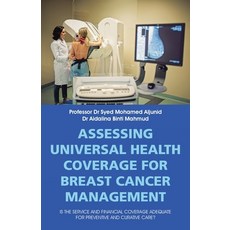 Assessing Universal Health Coverage for Breast Cancer Management: Is the Service and Financial Cover... Paperback, Partridge Publishing Singapore, English, 9781543763355