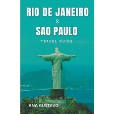 (영문도서) Rio De Janeiro & Sao Paulo Travel Guide Paperback, Felix Agbodji, English, 9798223715474